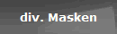 div. Masken
